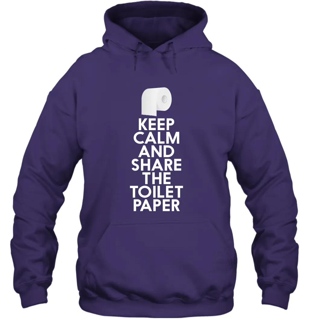 Keep Calm And Share The Toilet Paper Funny Coronacation Hoodie
