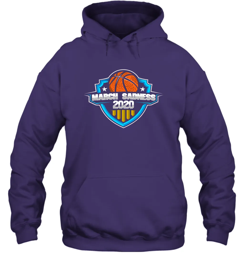 March Sadness 2020 March Madness Basketball Coronacation Hoodie