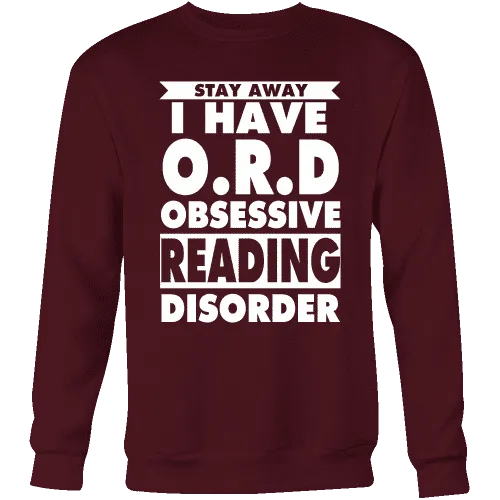 Stay Away I Have O.R.D Sweatshirt